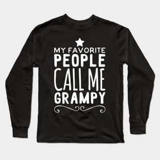 My favorite people call me grampy Long Sleeve T-Shirt